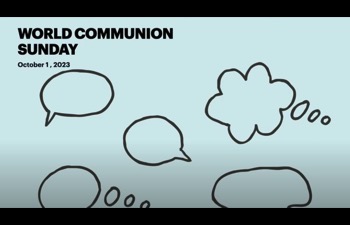 World Communion Sunday - October 1, 2023